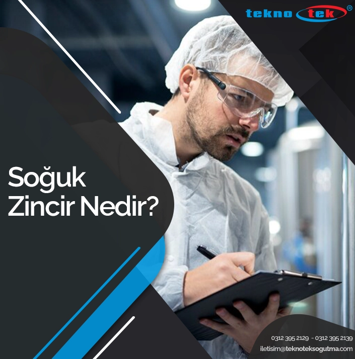 Soğuk Zincir Nedir?