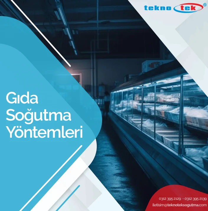 Gıda Soğutma Yöntemleri