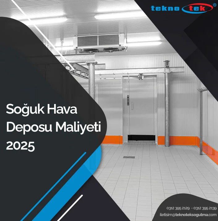 Soğuk Hava Deposu Maliyeti 2025